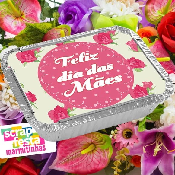 Marmitinha Personalizada Festa Dia das Mães
