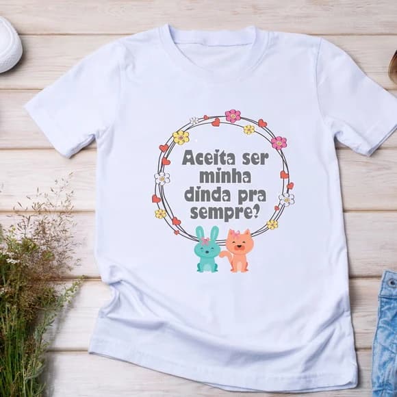 Camiseta Pedido de Dinda - Aceita Ser Minha Dinda pra Sempre